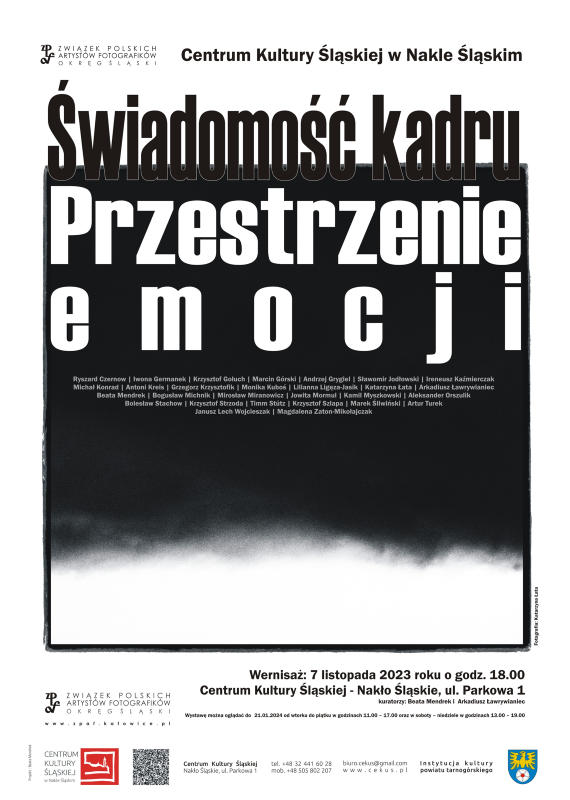 Zbiorowa wystawa fotografii członków ZPAF Okręg Śląski  „Przestrzenie emocji” z cyklu „ Świadomość kadru”